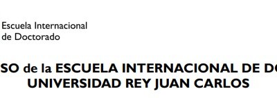 III Congreso de la Escuela Internacional de Doctorado de la Universidad Rey Juan Carlos de Madrid