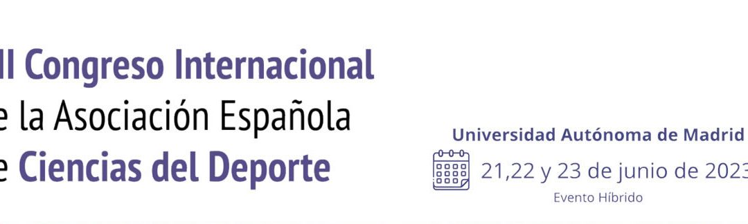 XII Congreso Internacional de la Asociación Española de Ciencias del Deporte