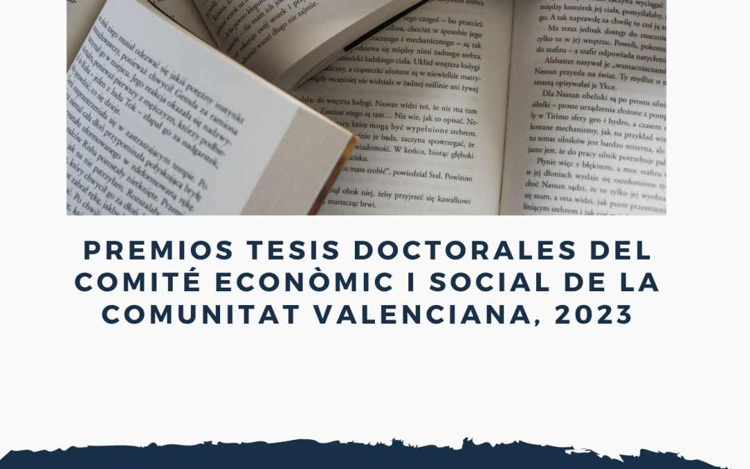 Convocatoria de los Premios Tesis Doctorales del Comité Econòmic i Social de la Comunitat Valenciana, 2023